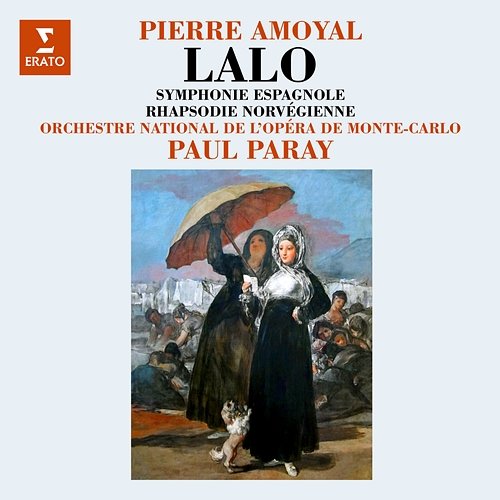 Lalo: Symphonie espagnole, Op. 21 & Rhapsodie norvégienne Pierre Amoyal, Orchestre National de l'Opéra de Monte-Carlo & Paul Paray