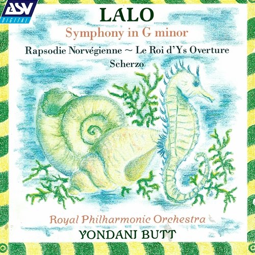 Lalo: Symphony in G Minor; Le roi d'Ys Overture; Scherzo in D Minor; Rapsodie norvégienne Yondani Butt, Royal Philharmonic Orchestra