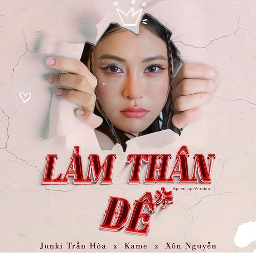 LÀM THÂN ĐÊ Kame & Xôn Nguyễn, Junki Trần Hòa