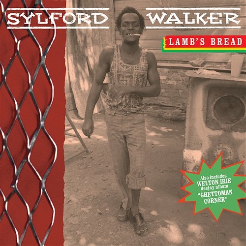 Lamb's Bread Sylford Walker & Welton Irie