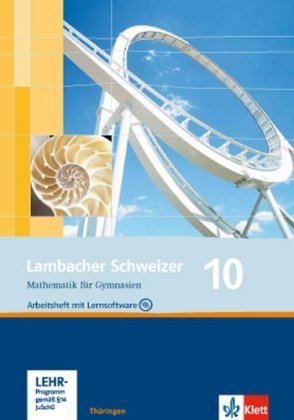 Lambacher Schweizer. 10. Schuljahr. Arbeitsheft plus Lösungsheft und Lernsoftware. Thüringen Klett Ernst /Schulbuch, Klett