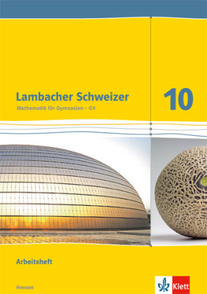 Lambacher Schweizer. 10. Schuljahr G9. Arbeitsheft plus Lösungsheft. Neubearbeitung. Hessen Klett Ernst /Schulbuch, Klett