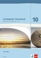 Lambacher Schweizer. 10. Schuljahr G9. Lösungen. Neubearbeitung. Hessen Klett Ernst /Schulbuch, Klett