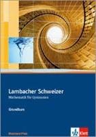 Lambacher Schweizer. 11.-13. Schuljahr. Schülerbuch Grundkurs und CD-ROM. Rheinland-Pfalz Klett Ernst /Schulbuch, Klett