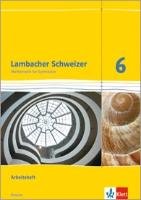 Lambacher Schweizer. 6. Schuljahr G8. Arbeitsheft plus Lösungsheft. Neubearbeitung. Hessen Klett Ernst /Schulbuch, Klett