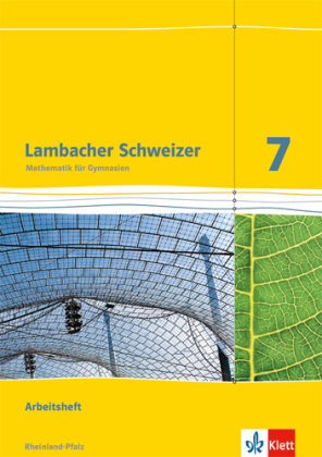 Lambacher Schweizer. 7. Schuljahr. Arbeitsheft plus Lösungsheft. Neubearbeitung. Rheinland-Pfalz Klett Ernst /Schulbuch, Klett