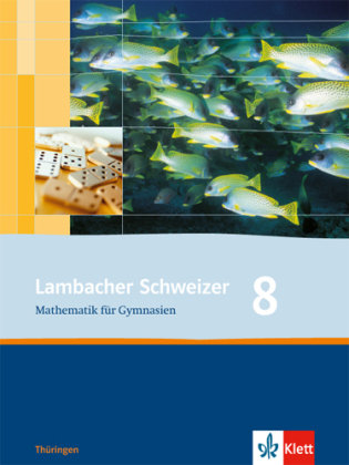 Lambacher Schweizer. 8. Schuljahr. Schülerbuch. Thüringen Klett Ernst /Schulbuch, Klett