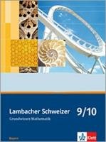 Lambacher Schweizer. 9. und 10. Schuljahr. Grundwissen. Bayern Klett Ernst /Schulbuch, Klett
