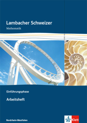 Lambacher Schweizer. Einführungsphase. Arbeitsheft plus Lösungsheft. Nordrhein-Westfalen Klett Ernst /Schulbuch, Klett Ernst Verlag Gmbh