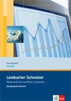 Lambacher Schweizer für berufliche Gymnasien. 12. und 13. Schuljahr. Trainingsheft Analysis Klett Ernst /Schulbuch, Klett