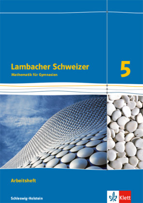 Lambacher Schweizer Mathematik 5. Arbeitsheft plus Lösungsheft. Schleswig-Holstein Klett Ernst /Schulbuch, Klett