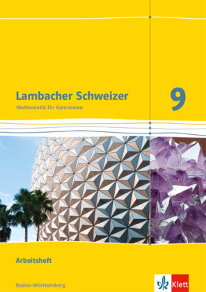 Lambacher Schweizer Mathematik 9. Ausgabe Baden-Württemberg. Arbeitsheft plus Lösungsheft Klasse 9 Klett Ernst /Schulbuch, Klett