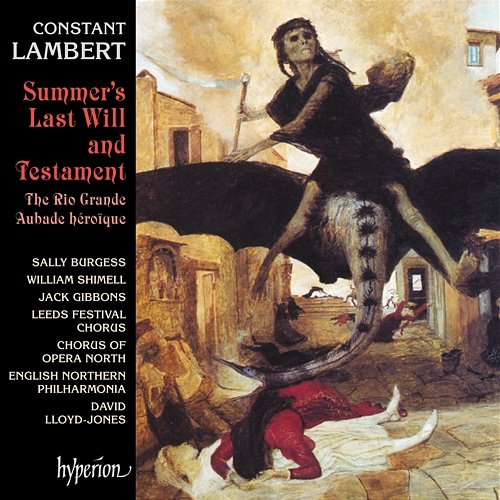 Lambert: The Rio Grande, Summer's Last Will and Testament & Aubade héroïque The Orchestra Of Opera North, David Lloyd-Jones