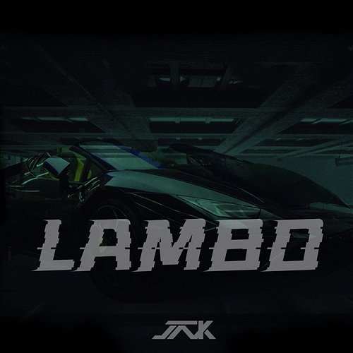 LAMBO(feat. Kyrie K) JNK with Kyrie K