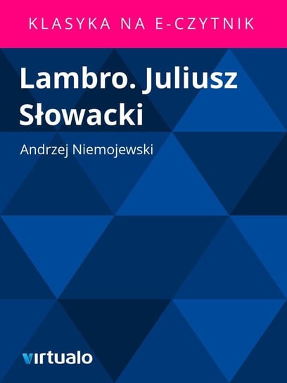 Lambro Juliusz Słowacki Niemojewski Andrzej