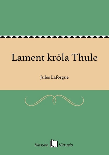 Lament króla Thule Laforgue Jules