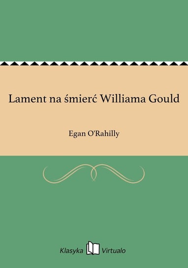 Lament na śmierć Williama Gould O'Rahilly Egan