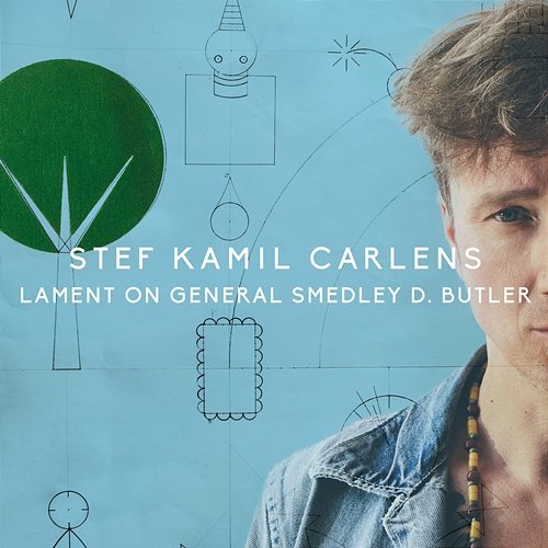 Lament On General Smedley D. Butler Stef Kamil Carlens