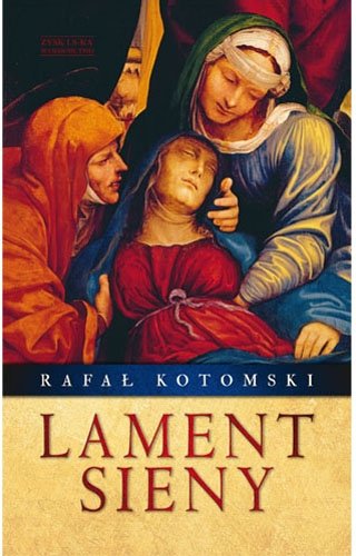 Lament Sieny Kotomski Rafał