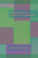 Lamentations and Ezekiel for Everyone Goldingay John