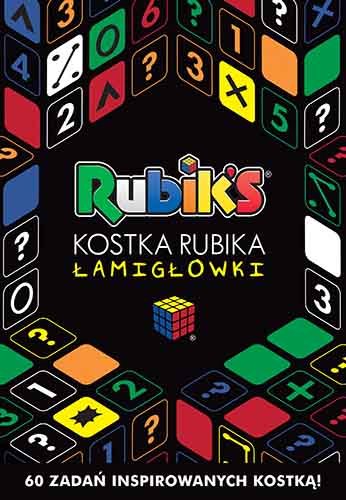 Łamigłówki. Rubik’s. Kostka Rubika Opracowanie zbiorowe