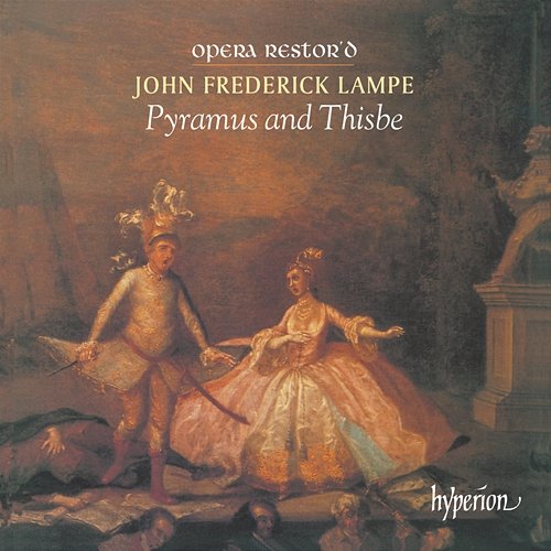 Lampe: Pyramus and Thisbe (English Orpheus 29) Mark Padmore, Susan Bisatt, Michael Sanderson, Arwel Treharne, Andrew Knight, Opera Restor'd, Peter Holman