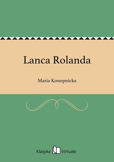 Lanca Rolanda Konopnicka Maria