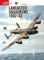 Lancaster Squadrons 1942-43 Jon Lake