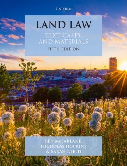 Land Law: Text, Cases and Materials Opracowanie zbiorowe