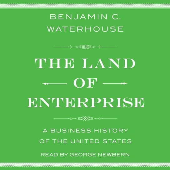 Land of Enterprise Waterhouse Benjamin C.