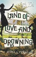 Land Of Love And Drowning Yanique Tiphanie