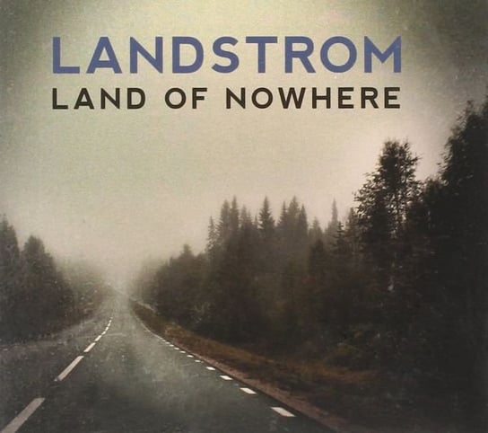 Land Of Nowhere Landstrom
