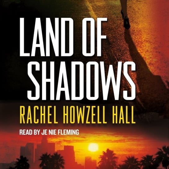 Land of Shadows Hall Rachel Howzell
