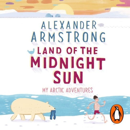 Land of the Midnight Sun Armstrong Alexander