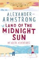 Land of the Midnight Sun Armstrong Alexander
