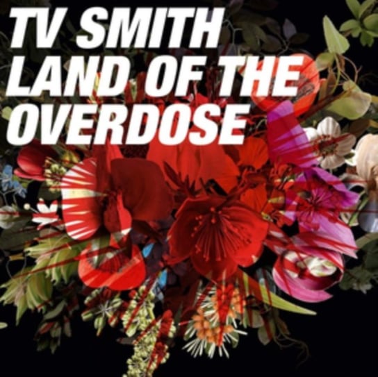 Land of the Overdose T.V. Smith