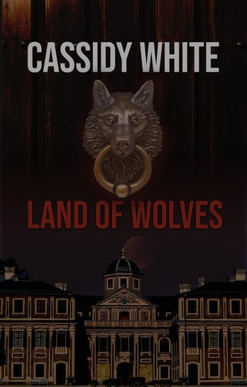 Land Of Wolves - ebook epub Cassidy White