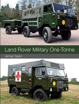 Land Rover Military One-Tonne Taylor James
