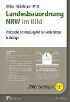 Landesbauordnung NRW im Bild Welter Richard, Richelmann Dirk, Friederike Proff