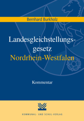 Landesgleichstellungsgesetz Nordrhein-Westfalen Kommunal- und Schul-Verlag