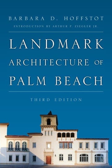 LANDMARK ARCHITECTURE OF PALM PB Hoffstot Barbara D.
