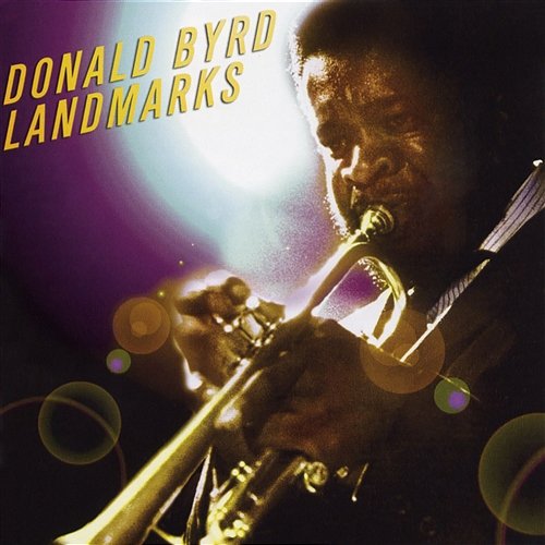Landmarks Donald Byrd