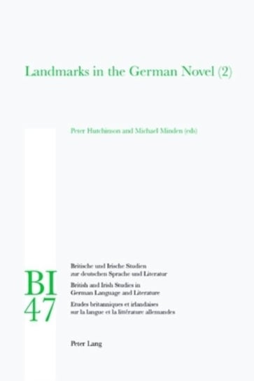 Landmarks in the German Novel (2) Peter Lang, Peter Lang Ag Internationaler Verlag Wissenschaften
