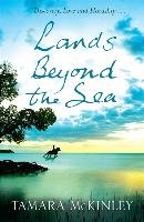 Lands Beyond the Sea Mckinley Tamara