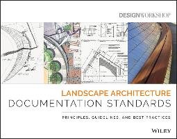 Landscape Architecture Documentation Standards Design Workshop