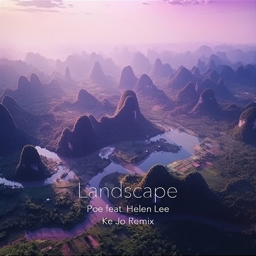 Landscape Poe (CN) feat. Helen Lee