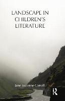 Landscape in Children's Literature Carroll Jane Suzanne