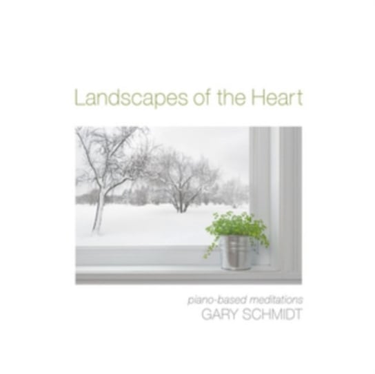 Landscapes Of The Heart Schmidt Gary