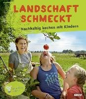 Landschaft schmeckt Lehmann Stephanie, Ahrens Kerstin, Rathgeber Meike