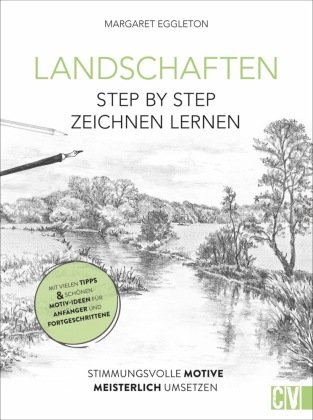 Landschaften Step by Step zeichnen lernen Christophorus-Verlag